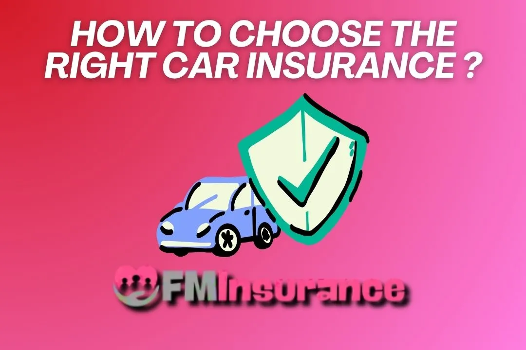 Choose the right car insurance