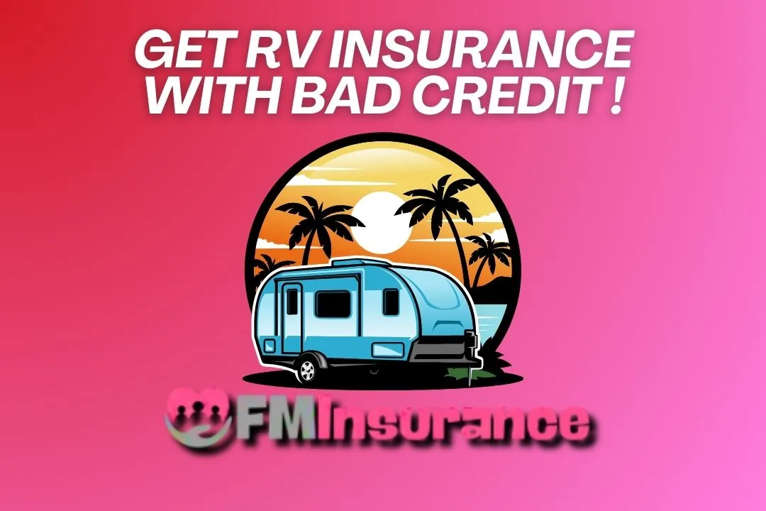 RV Insurance with bad credit